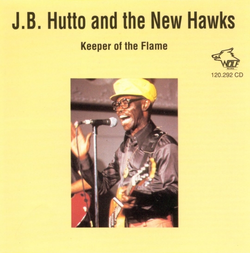 J. B. Hutto And The New Hawks - Keeper Of The Flame (1980)