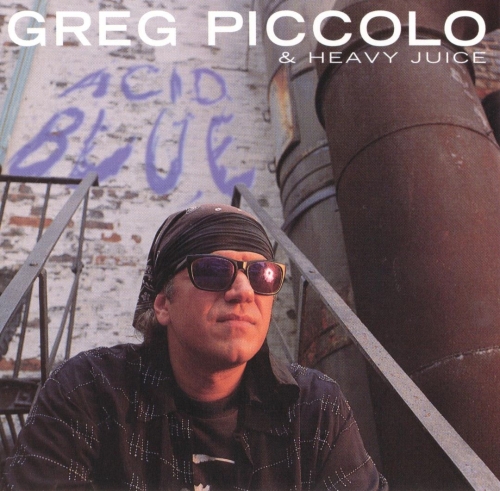 Greg Piccolo & Heavy Juice - Acid Blue (1995)