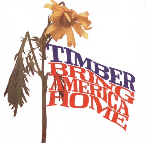 Timber - Bring America Home (Remastered) (1971/2009)