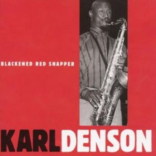 Karl Denson - Blackened Red Snapper (1992)