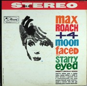 Max Roach - Moon Faced And Starry Eyed (1959)
