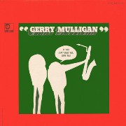 Gerry Mulligan - If You Can't Beat 'Em, Join 'Em (1965)