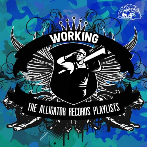 VA - The Alligator Records Playlists: Working (2013)