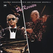 George Shearing Trio And Stephane Grappelli ‎– The Reunion