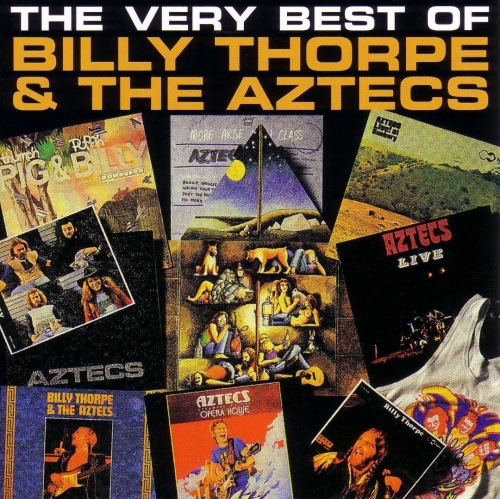 Billy Thorpe & The Aztecs - The Very Best Of Billy Thorpe & The Aztecs (1994)