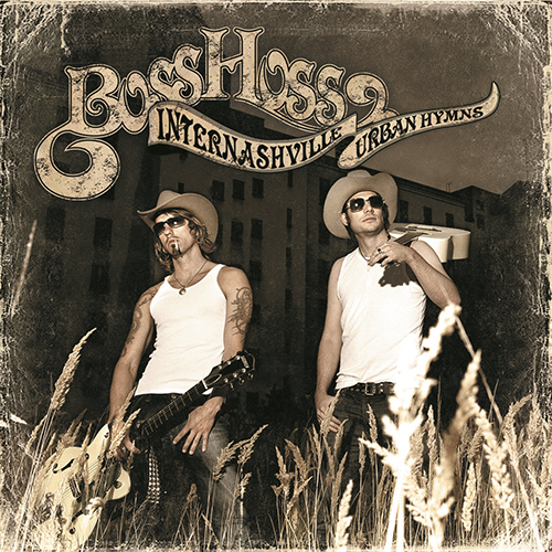 The BossHoss - Internashville Urban Hymns (2005)