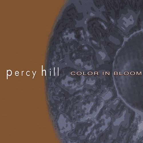 Percy Hill - Color In Bloom (1998)