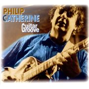 Philip Catherine - Guitar Groove (1998), 320 Kbps