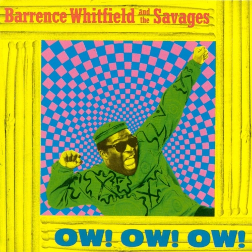 Barrence Whitfield & The Savages - Ow! Ow! Ow! (1987)