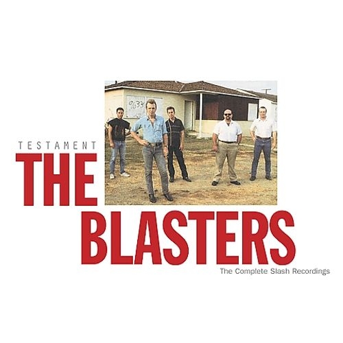 The Blasters - Testament: The Complete Slash Recordings (2002)