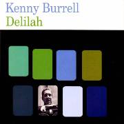 Kenny Burrell - Delilah (2007)