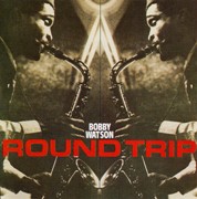 Bobby Watson - Round Trip (1985)