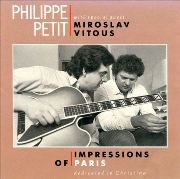 Philippe Petit & Miroslav Vitous - Impressions Of Paris (1989)