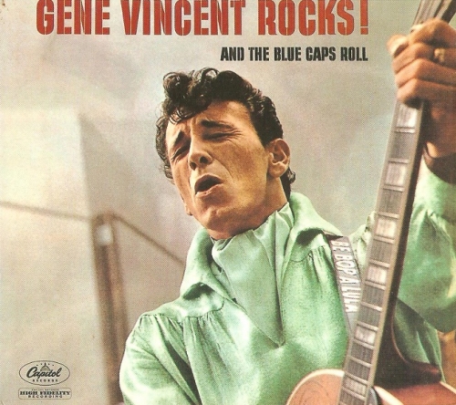 Gene Vincent - Gene Vincent Rocks! And the Blue Caps Roll (Reissue) (1999)