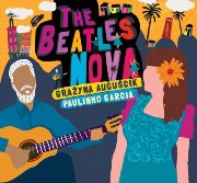 Grazyna Auguscik and Paulinho Garcia - The Beatles Nova ( 2008)