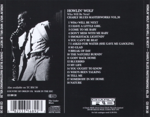 Howlin' Wolf - Who Will Be Next - Charly Blues Masterworks, Vol.30 (1992)