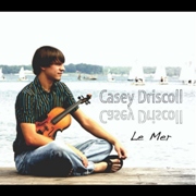 Casey Driscoll -  Le Mer (2011)
