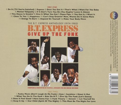 B.T. Express - Give Up The Funk The BT Express Anthology (1974-1982) (Remastered) (2017)