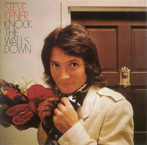 Steve Kipner - Knock the Walls Down (Japan Reissue) (1979/1999)