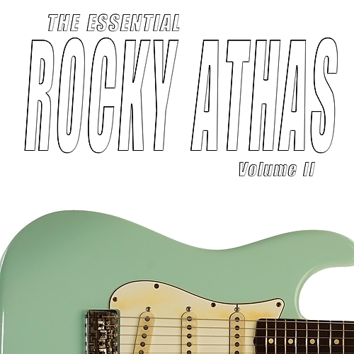 Rocky Athas - The Essential Rocky Athas Vol. I & Vol. II (2015)