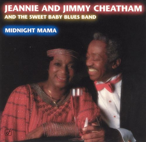 Jeannie & Jimmy Cheatham - Midnight Mama (1985)