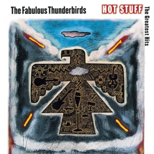 Fabulous Thunderbirds - Hot Stuff: The Greatest Hits (1992)