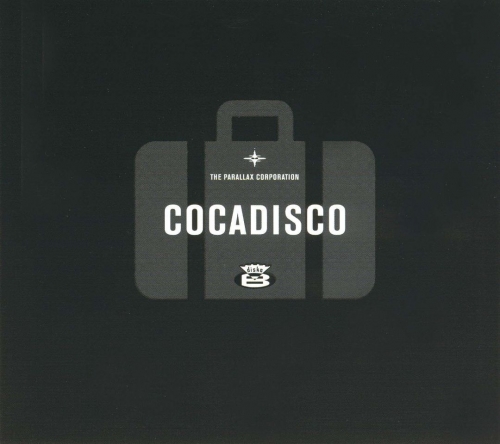 The Parallax Corporation - Cocadisco (Reissue) (2002)