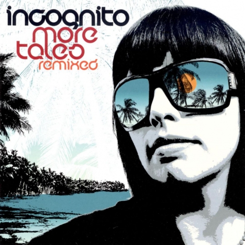 Incognito - More Tales Remixed (2009)