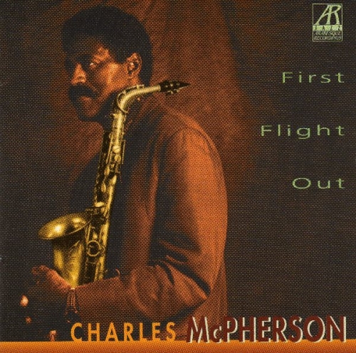 Charles McPherson - First Flight Out (1994), 320 Kbps