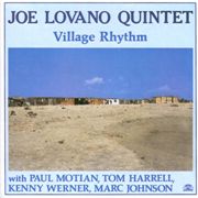 Joe Lovano Quintet - Village Rhythm (1988)