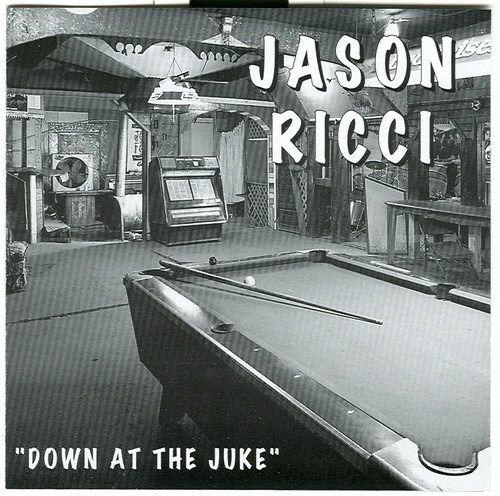 Jason Ricci - Down At The Juke (1997)