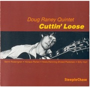 Doug Raney Quintet ‎– Cuttin' Loose (1979)
