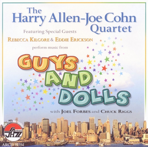 The Harry Allen-Joe Cohn Quartet - Guys and Dolls (2007)