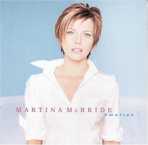 Martina McBride - Emotion (1999)