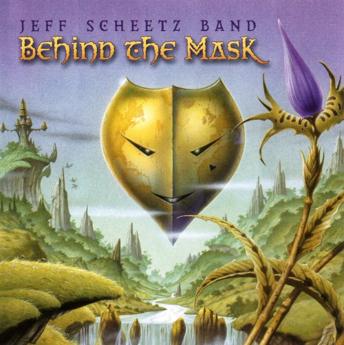 Jeff Scheetz Band - Behind the Mask (2008) Lossless