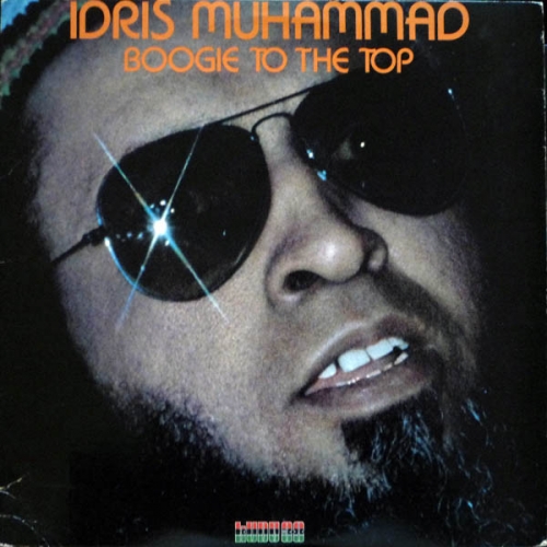 Idris Muhammad - Boogie To The Top (1978)
