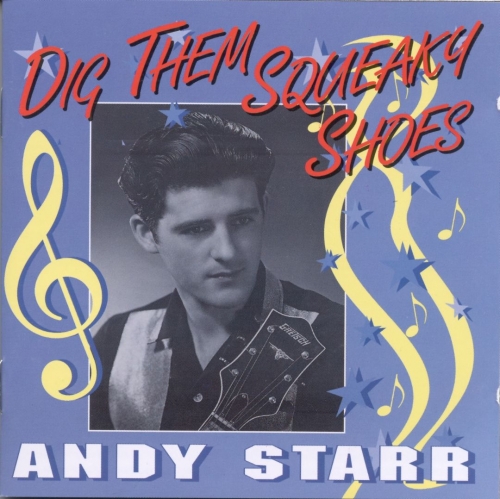 Andy Starr - Dig Them Squeaky Shoes (1995)