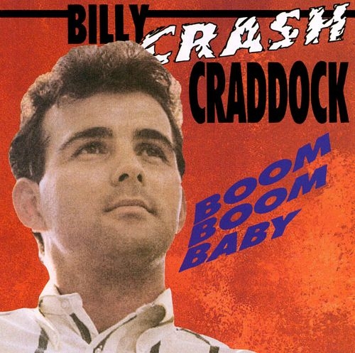 Billy 'Crash' Craddock - Boom Boom Baby (1992)
