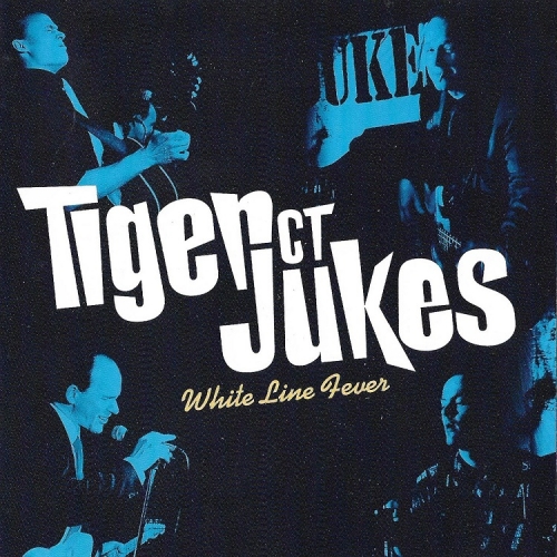 Tiger City Jukes - White Line Fever (1997)