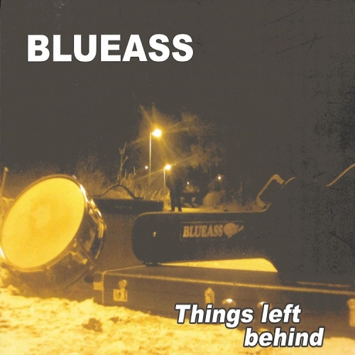 Blueass - Things Left Behind (2016)