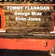 Tommy Flanagan / Elvin Jones / George Mraz  - Confirmation (1978), 320 Kbps