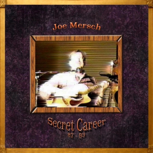Joe Mersch - Secret Career 87-93 (2017)