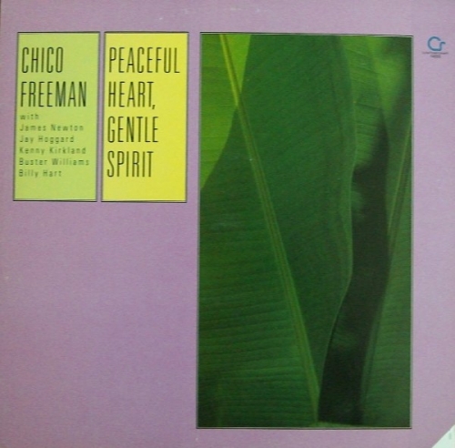 Chico Freeman - Peaceful Heart, Gentle Spirit (1980)