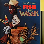 Les McCann - Fish This Week (1973)