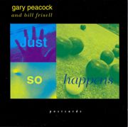 Gary Peacock & Bill Frisell - Just So Happens (1994)