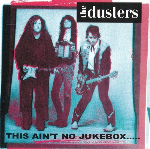 The Dusters - This Ain't No Jikebox (1990)