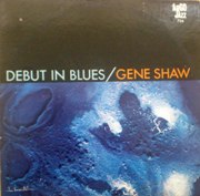 Gene Shaw - Debut in Blues (1963)