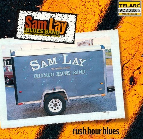 Sam Lay Blues Band - Rush Hour Blues (1998)