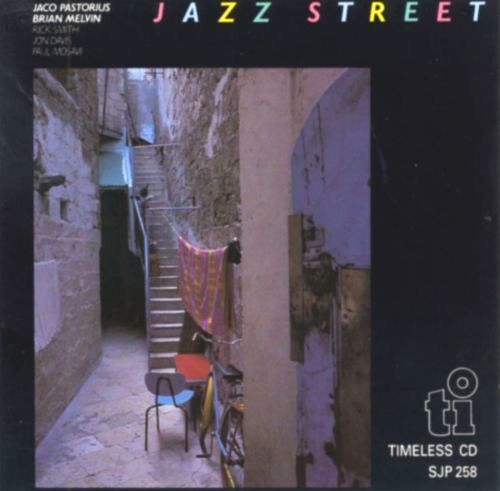 Jaco Pastorius -  Pastorius Brian Melvin: Jazz Street (1986)