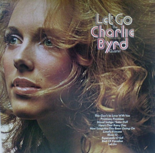 Charlie Byrd Quartet - Let Go (1969)